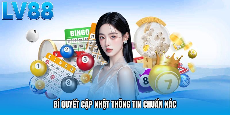 Bí quyết cập nhật thông tin chuẩn xác
