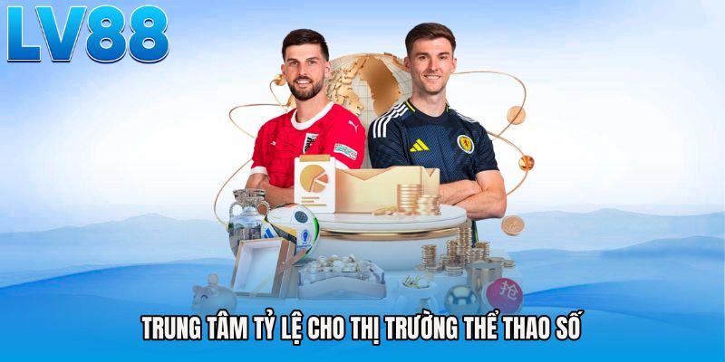Trung tâm tỷ lệ cho thị trường thể thao số